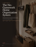 The No-Guesswork Home Organization System — Decide What Stays, Where It Belongs, and Which Storage Actually Works